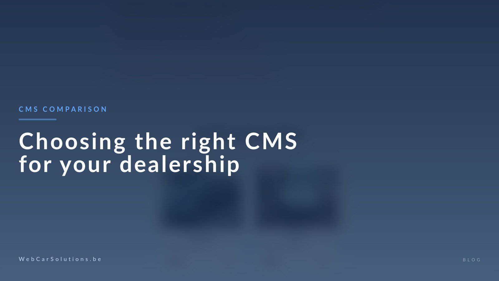 Choosing the right CMS for your car dealership: 2026 comparison